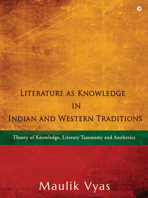 cover image of Literature As Knowledge In Indian and Western Traditions 